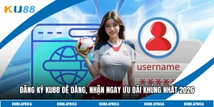 Đăng Ký KU88
